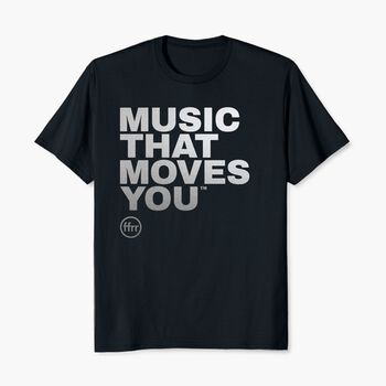 FFRR Music That Moves You T-Shirt